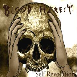 Blood Heresy : Self Revolution